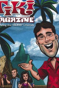 Tiki Magazine....Appease the gods and get your copy now!!